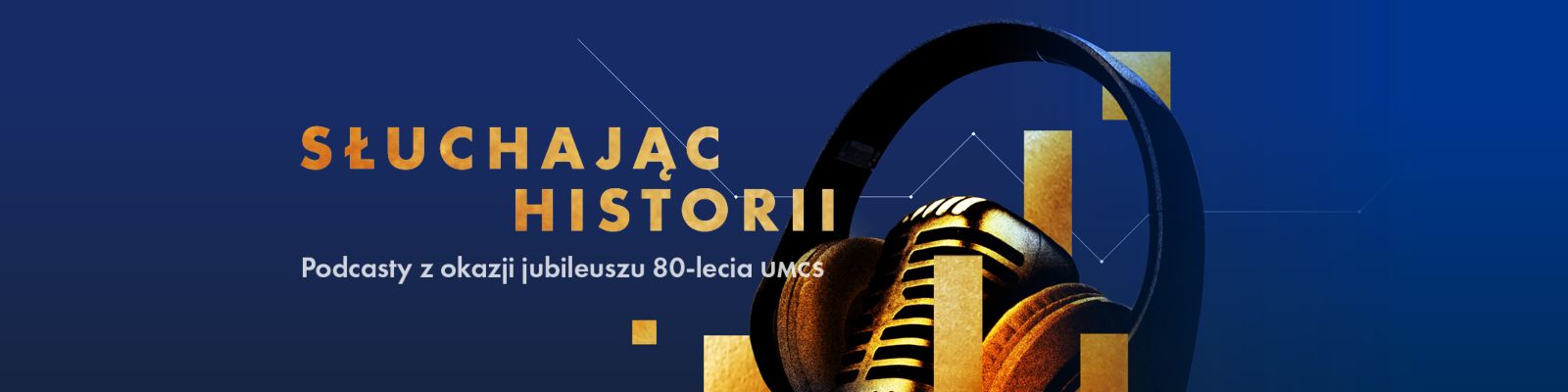 Nowy cykl podcastów jubileuszowych „Słuchając historii”