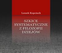 Książka „Szkice systematyczne z filozofii dziejów” dr....