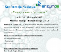 I Konferencja Naukowa Enzymos: „Enzymy w nauce i przemyśle”
