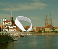  44. Zjazd Fizyków Polskich,  Wrocław - 10-15 września...