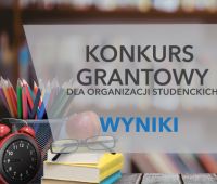 Wyniki konkursu grantowego dla organizacji studenckich