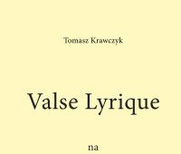 Valse Lyrique Tomasza Krawczyka