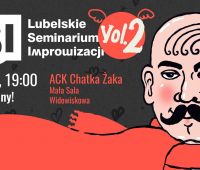 Improv! 2-gie Lubelskie Seminarium Improwizacji!