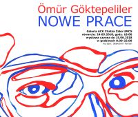 "NOWE PRACE" - wystawa Ömüra Göktepelilera