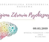 Konferencja Naukowa poświęcona Higienie Zdrowia Psychicznego
