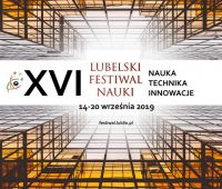 Program XVI Lubelskiego Festiwalu Nauki – projekty...