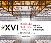 XVI Lubelski Festiwal Nauki w Chatce Żaka