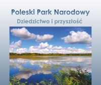 Monografia nt. Poleskiego PN z naszym udziałem