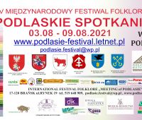 Międzynarodowy Festiwal Folkloru „Podlaskie spotkania” -...