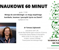 Naukowe 60 minut - dr Tomasz Zajkowski
