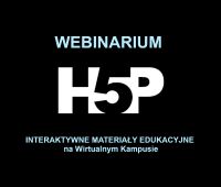 Webinarium: H5P – interaktywne materiały edukacyjne na...