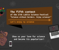 The fifth contest of the 17th Lublin Science Festival -...