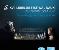 Już w sobotę rozpoczynamy Lubelski Festiwal Nauki! 