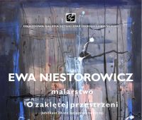 Invitation to exhibition by dr Ewa Niestorowicz “O...