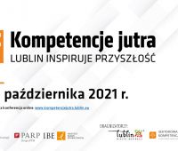 „Kompetencje jutra. Lublin inspiruje przyszłość”