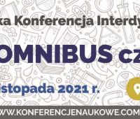 Ogólnopolska Konferencja Interdyscyplinarna "OMNIBUS...