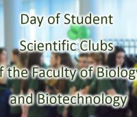 Day of Student Scientific Clubs of the Faculty of Biology...