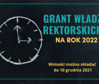 Konkurs Grantowy Władz Rektorskich na rok 2022 dla...