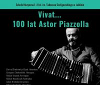 Serdecznie zapraszamy na koncert „Vivat …100 lat Astor...