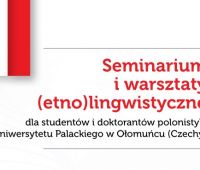 Seminarium i warsztaty (etno)lingwistyczne dla studentów...