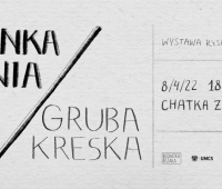 CIENKA LINIA / GRUBA KRESKA - wystawa rysunku