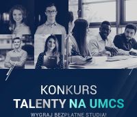 Wygraj bezpłatne studia - konkurs „Talenty na UMCS” dla...