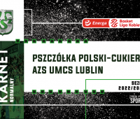 Karnety na mecze Pszczółki Polski Cukier AZS UMCS Lublin