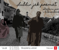 „Lublin jak poemat” – zapraszamy na spacery...
