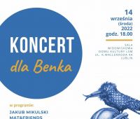 Charytatywny Koncert dla Benka poświęcony dr. Bernardowi...