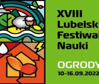 XVIII Lubelski Festiwal Nauki - projekt "Ujrzeć...