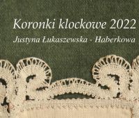 „Krakowska koronka klockowa” - zaproszenie na wystawę