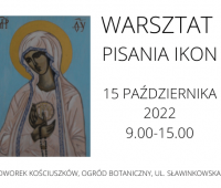 Warsztaty pisania ikon w Dworku Kościuszków (15.10)