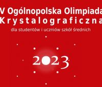 V Olimpiada Krystalograficzna, Edycja 2023 - zaproszenie
