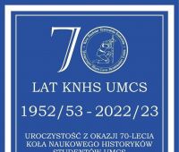 70-lecie Koła Naukowego Historyków Studentów UMCS 
