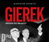 Zapowiedź książki Prof. M. Szumiło o E. Gierku