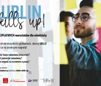 Lublin Skills Up! - cykl bezpłatnych warsztatów rozwojowych