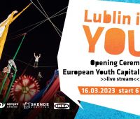 Gala Otwarcia: Europejska Stolica Młodzieży Lublin 2023 w...