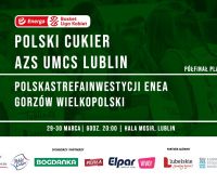 Bezpłatne wejście na mecz Play OFF! Polski Cukier AZS...