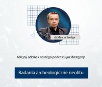 Lubelski Podcast Naukowy z dr. Marcinem Szeligą