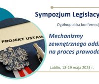 Sympozjum legislacyjne. Ogólnopolska Konferencja Naukowa...