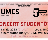 Koncert studentów Instytutu Muzyki w dniu 24.05
