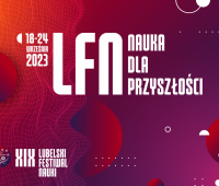 XIX Lubelski Festiwal Nauki - wolne miejsca na projekty