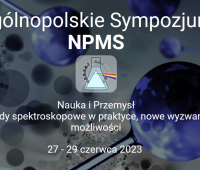 Ogólnopolskie Sympozjum „Nauka i Przemysł - metody...