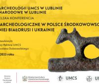 XXXVIII Lubelska Konferencja "Badania archeologiczne...