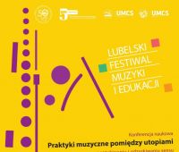 Konferencja naukowa: Praktyki muzyczne pomiędzy utopiami....