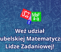 Start rejestracji do Lubelskiej Matematycznej Ligi...