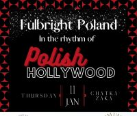 Fulbright Poland w rytmie koncertu Polish Hollywood