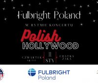 Fulbright Poland w rytmie Koncertu „Polish Hollywood”