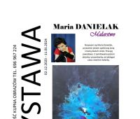 Finisaż wystawy "Maria Danielak. Malarstwo"