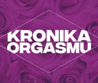 Z Ołomuńca do Lublina: Kronika Orgazmu